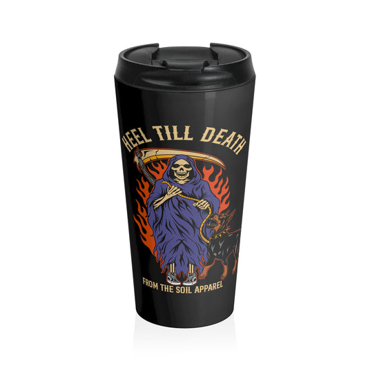 Heel Till Death Stainless Steel Travel Mug